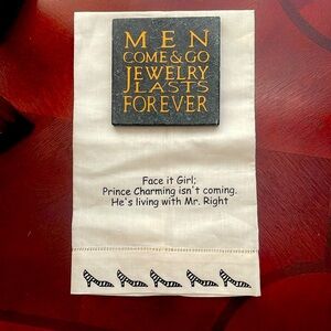 “Men Come & Go Jewelry Lasts Forever” coaster paired with a small linen
